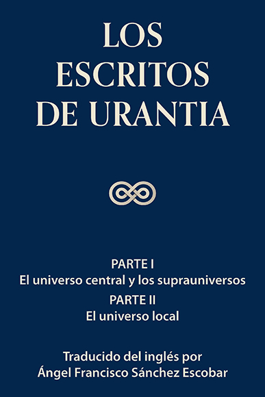 LOS ESCRITOS DE URANTIA - VOLUMEN 1